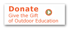 Donate - Give the Gift of Outdoor Education